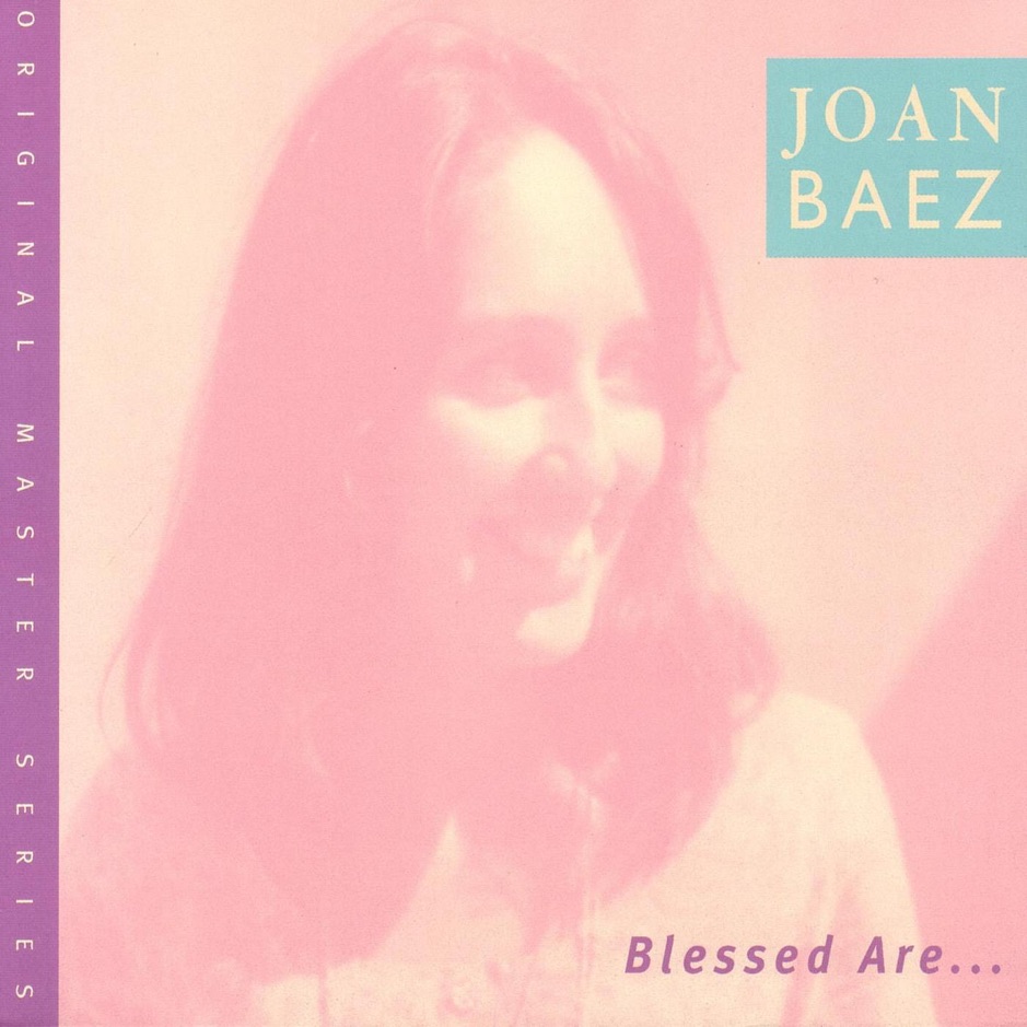 Joan Baez - Blessed Are